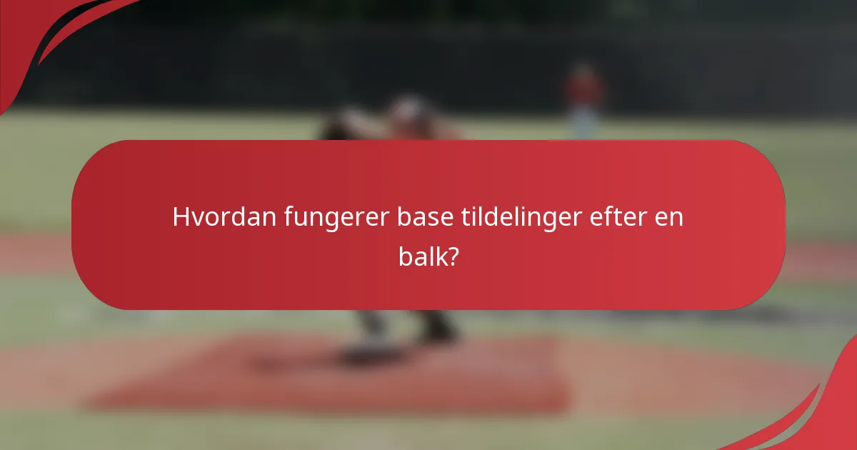Hvordan fungerer base tildelinger efter en balk?